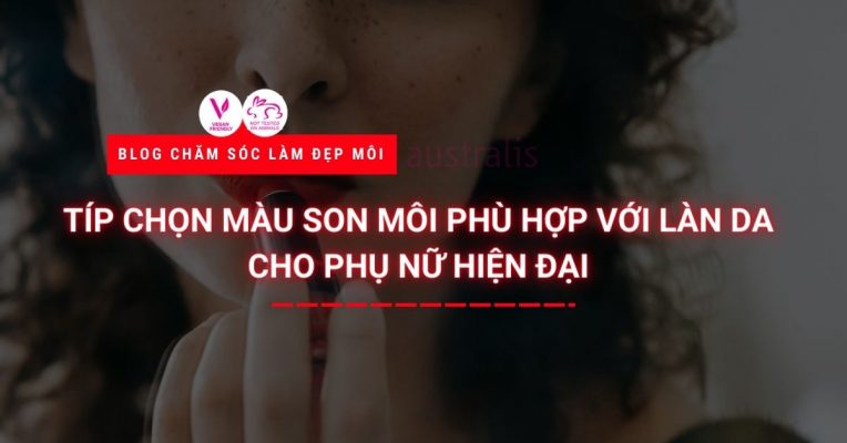 Tip Chon Mau Son Moi Phu Hop Voi Lan Da Cho Phu Nu Hien Dai