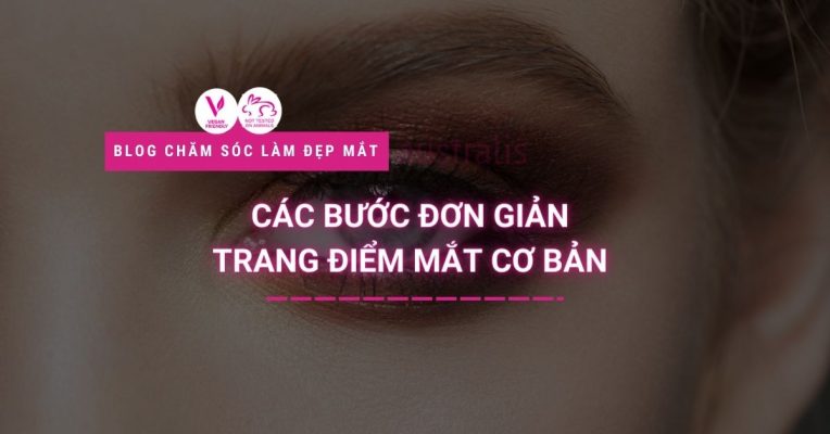 Cac Buoc Don Gian Trang Diem Mat Co Ban