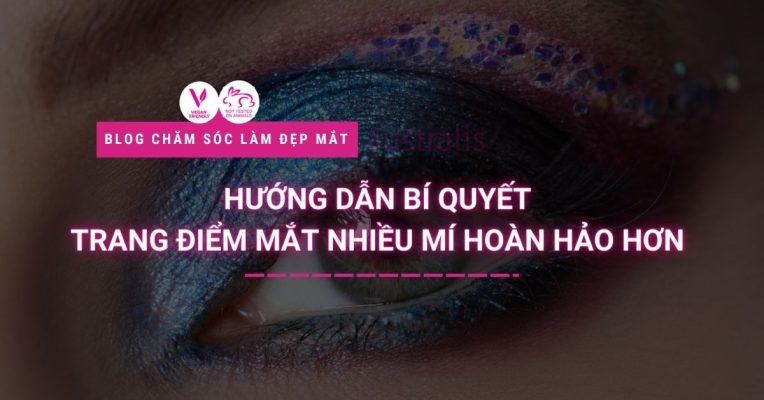 Huong Dan Bi Quyet Trang Diem Mat Nhieu Mi Hoan Hao