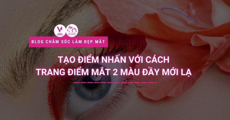 Tao Diem Nhan Voi Trang Diem Mat 2 Mau