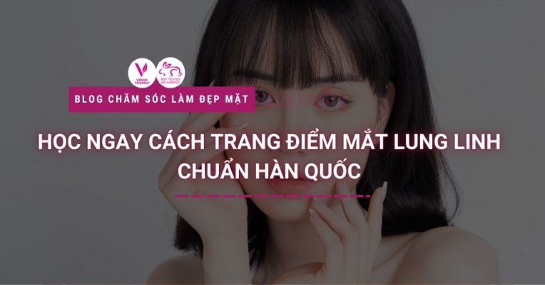 Cach Trang Diem Mat Lung Linh