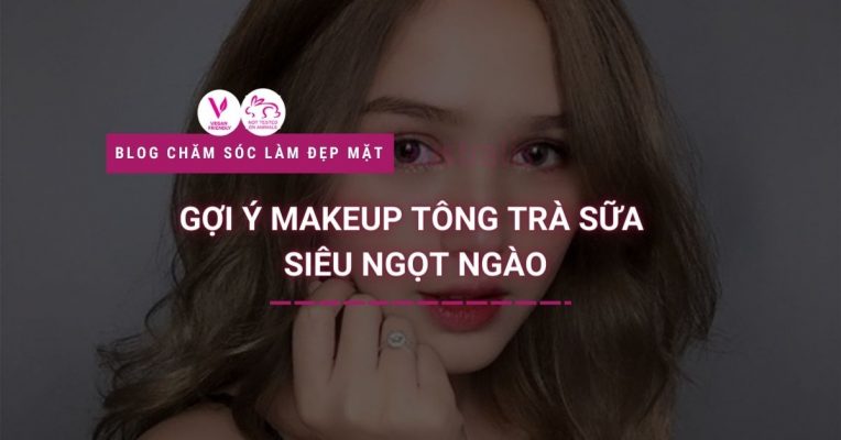 makeup tông trà sữa