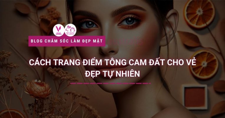 Cách Trang Điểm Tông Cam Đất Cho Vẻ Đẹp Tự Nhiên