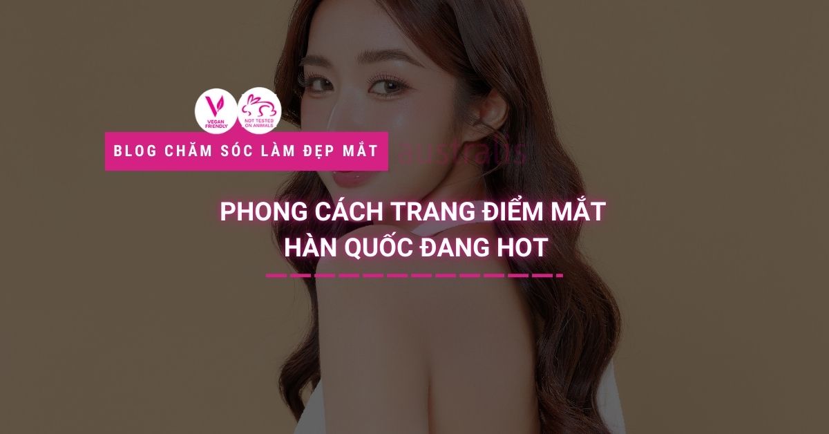 phong cách trang điểm mắt Hàn Quốc