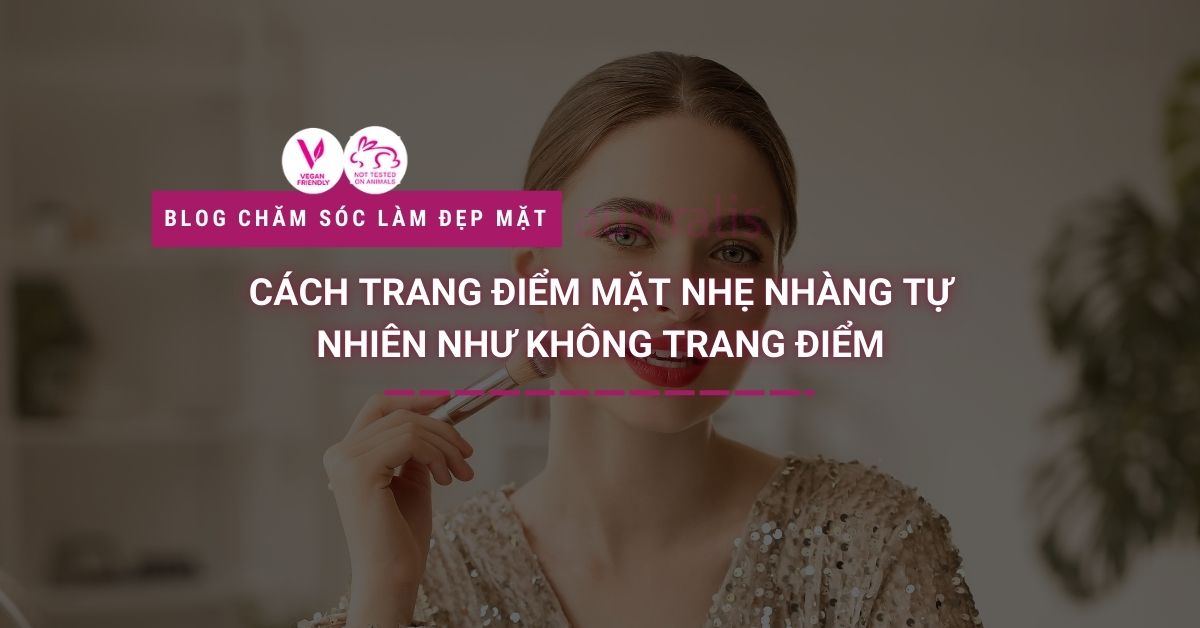 cách trang điểm mặt nhẹ nhàng