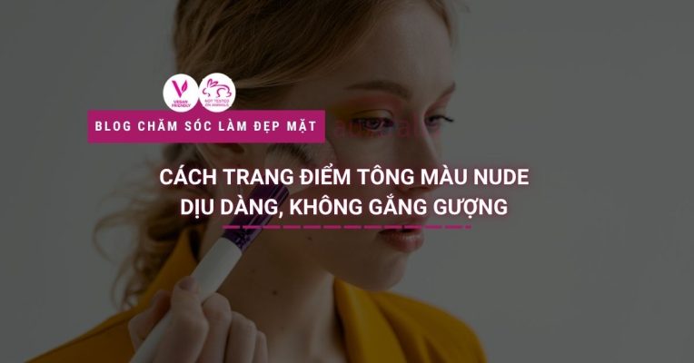 Trang điểm tông màu nude
