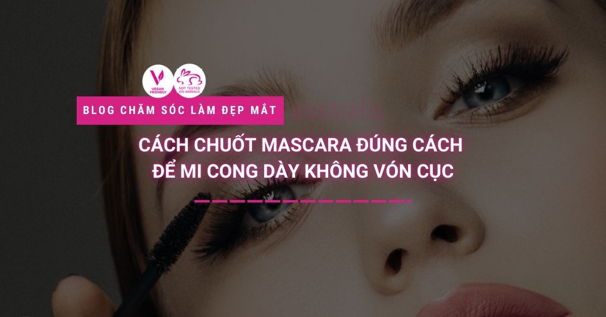 Chuốt mascara đúng cách