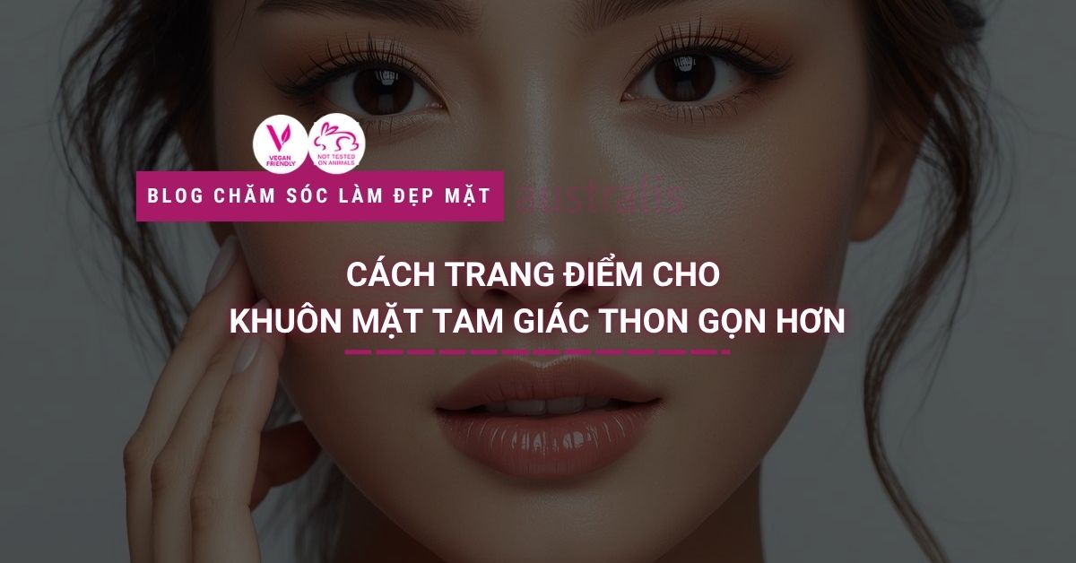 makeup khuôn mặt tam giác