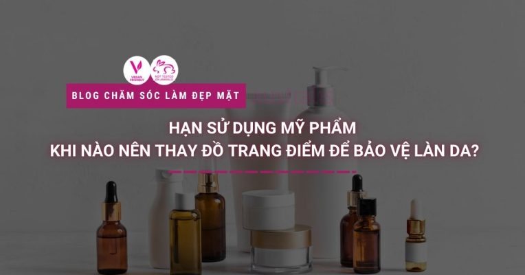 hạn sử dụng mỹ phẩm